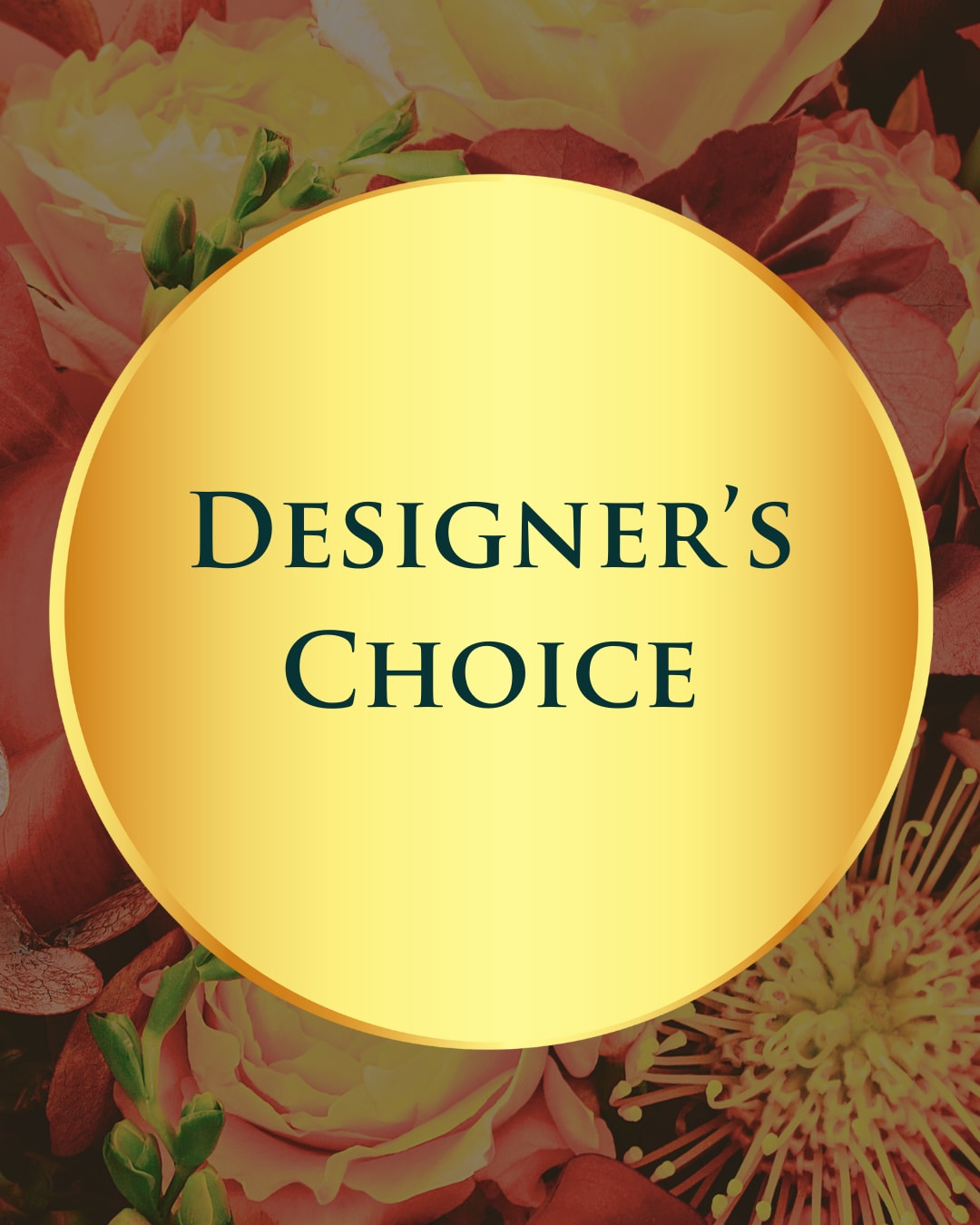 Designer's Choice - Designer's Choice.  Let our artistry lead the way.  Indulge in a custom floral arrangement where we hand-select the freshest, most exquisite seasonal blooms just for you.  Tell us the details or specifics of colors or size and we will create your vision!  Otherwise let our artistry bloom for you in fall colors!   Enter the details when you checkout in the "Notes for the florist / special instructions (optional)" section.  