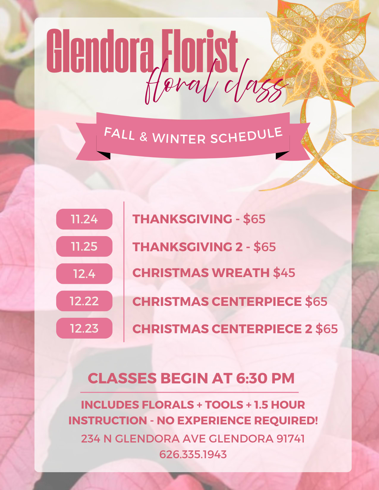 Floral Classes - Class begins at 6:30pm  -- 12.4 - Christmas Wreath $45 - SOLD OUT 12.22 - Christmas Centerpiece $65 - SOLD OUT 12.23 - Christmas Centerpiece 2 $65 -- Cost includes tools, blooms, and a great time! -- Private Classes available! --- Call or stop by to sign up! 