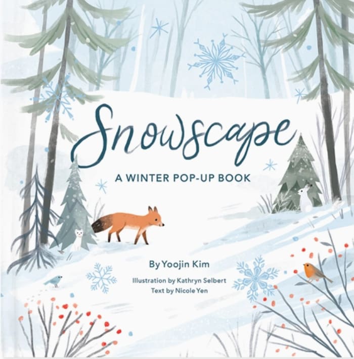 Snowscape POP UP book  - Snowfall quietly blankets the landscape. Critters scurry in search of food, while others hibernate in wait for warmer weather. Each spread is packed with unique interactive pop-ups, changing pull-tabs, and fascinating facts within this winter pop-up book.  Paper Engineering by Yoojin Kim Illustration by Kathryn Selbert Text by Nicole Yen