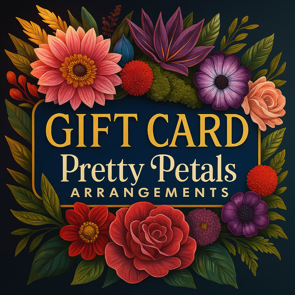 Gift Card By pretty Petals Arrangements  - Looking for the perfect gift that blooms with love and thoughtfulness? Treat someone special to a Pretty Petals Arrangements Digital Gift Card — the ideal way to share joy, celebrate any occasion, or simply say “I’m thinking of you.”  Whether they’re shopping online or visiting us in person, your loved one can use their digital gift card to choose from our stunning floral arrangements, custom bouquets, plants, and garden treasures. It’s quick, convenient, and always appreciated.   No expiration. Delivered instantly. Easy to redeem.  Let them pick what they truly love — the perfect petals for any moment.