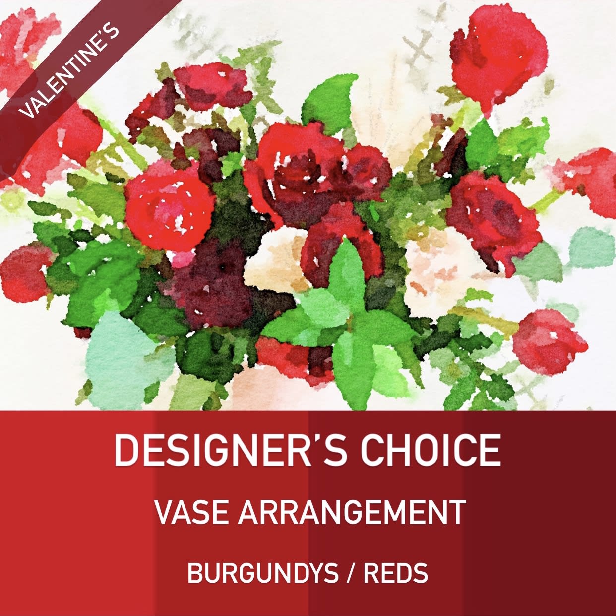 Designer’s Choice - Vase Arrange. - Burgundy/Reds - We will craft a beautiful Valentine’s arrangement in a vase with mixed variety of flowers; burgundy/red being the main colors in the arrangement.