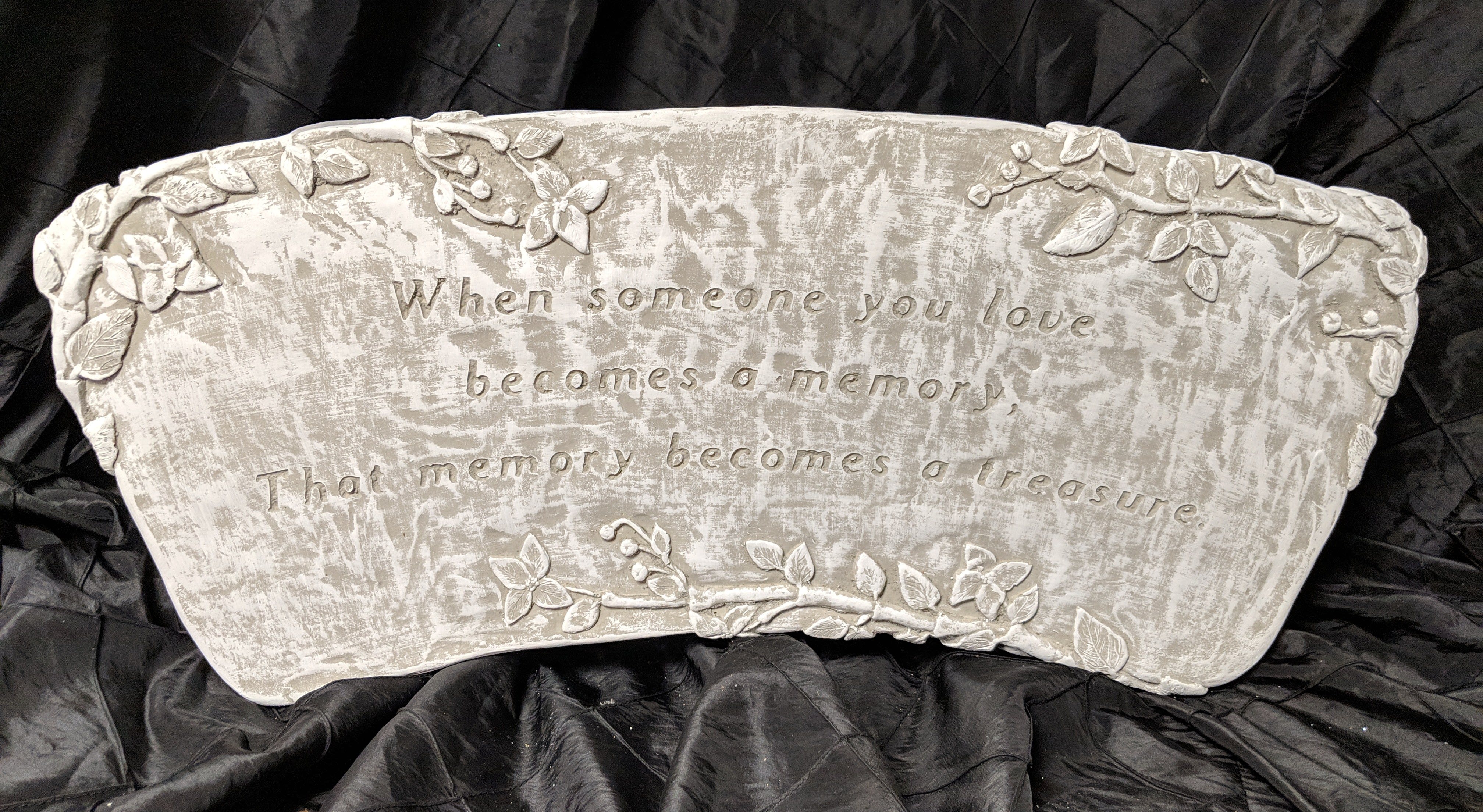 Garden Bench When Someone You Love Becomes - "When someone you love becomes a memory, that memory becomes a treasure."  Stands 13in tall and 271/2in wide. 