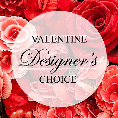 Valentine Designer's Choice  - Let Us Design Something for You! Using a beautiful mix of Valentines Day Flowers to create a one of a kind tasteful and romantic arrangement.