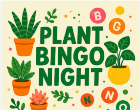 PLANT BINGO TICKET - March 21st @11:00 am.  We will have a Plant Bingo event.  To reserve your seat ,please purchase this ticket online.  