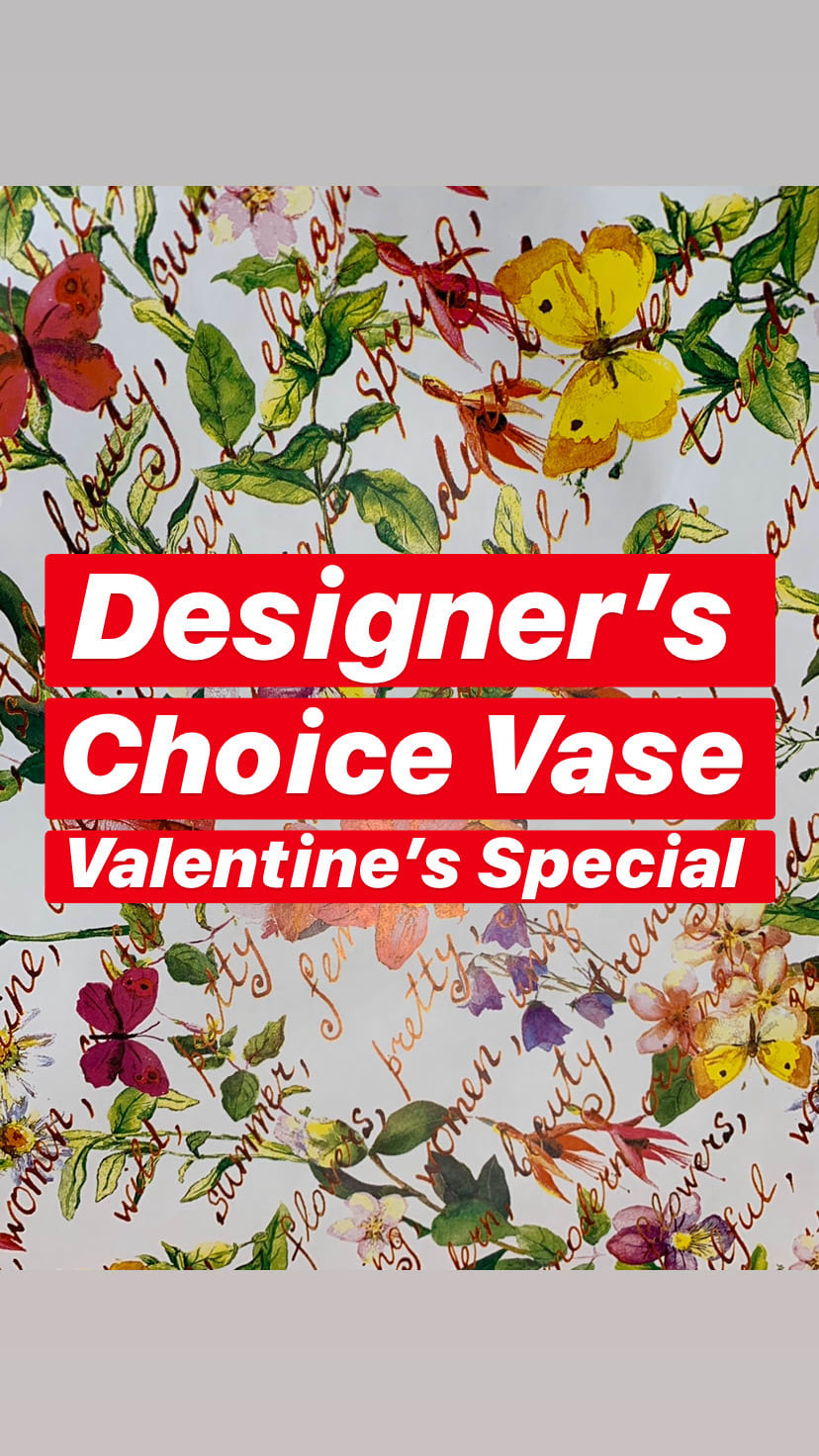 Premium Designer's Choice Vase - Valentine's Special - Your special someone will feel the love with this lavish arrangement.  Available February 9 - 14.