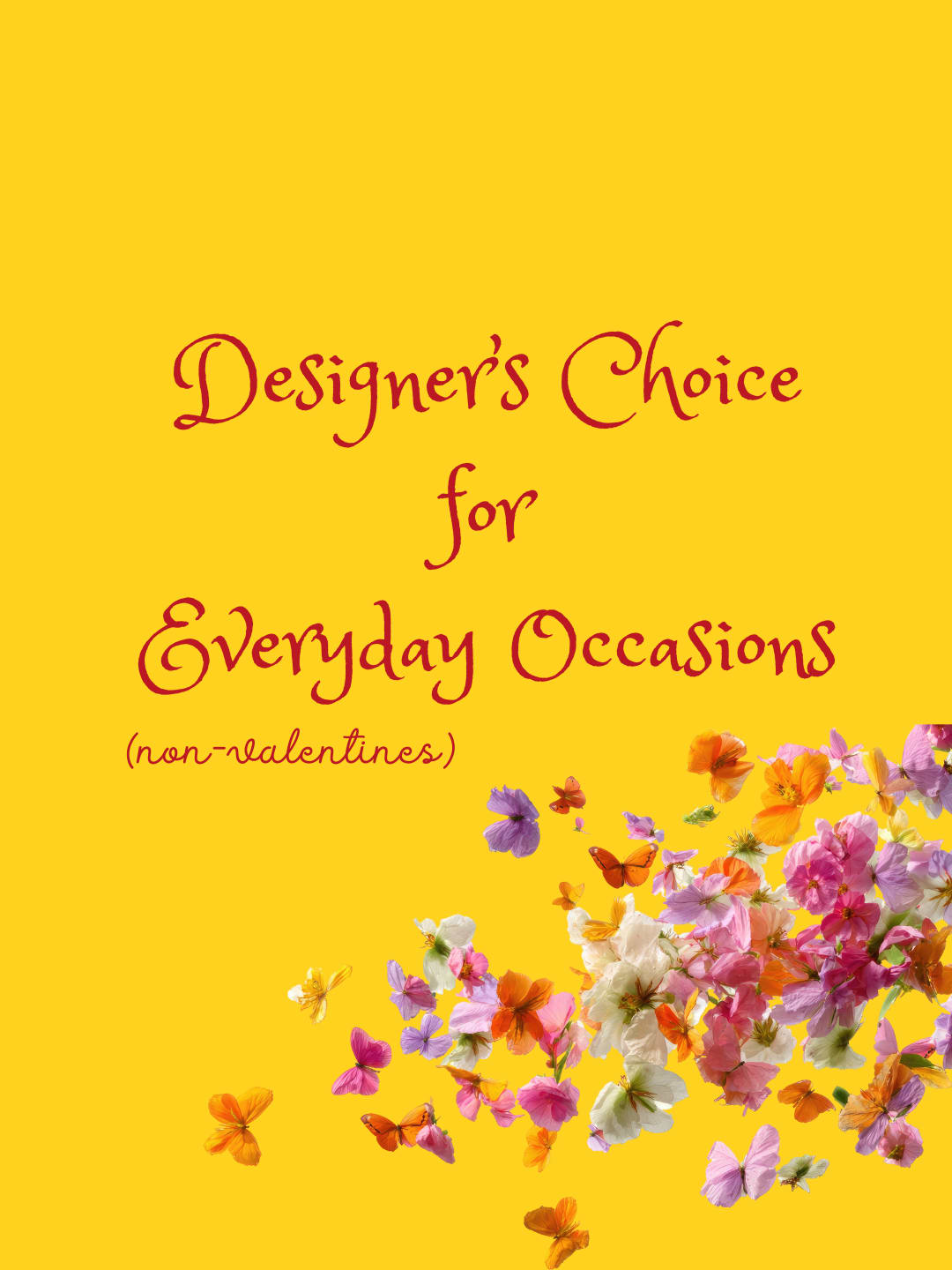 Designer's Choice (vase, non-valentine's) - Using fresh seasonal flowers, our talented designer's will make a beautiful arrangement in a vase, colors will be based on selected occasion. This is perfect for a sympathy, get well, just because, thinking of you, thank you or birthday!   *PLEASE NOTE for Valentine's Day (2/12 to 2/14) **Bloomsnaps and timed deliveries are NOT available  (Due to the volume of orders, uploading photos will crash our system) ***Stock is based on availability and quality. Flowers, filler and vase will be chosen at the designers discretion. Quality is most important to us.  