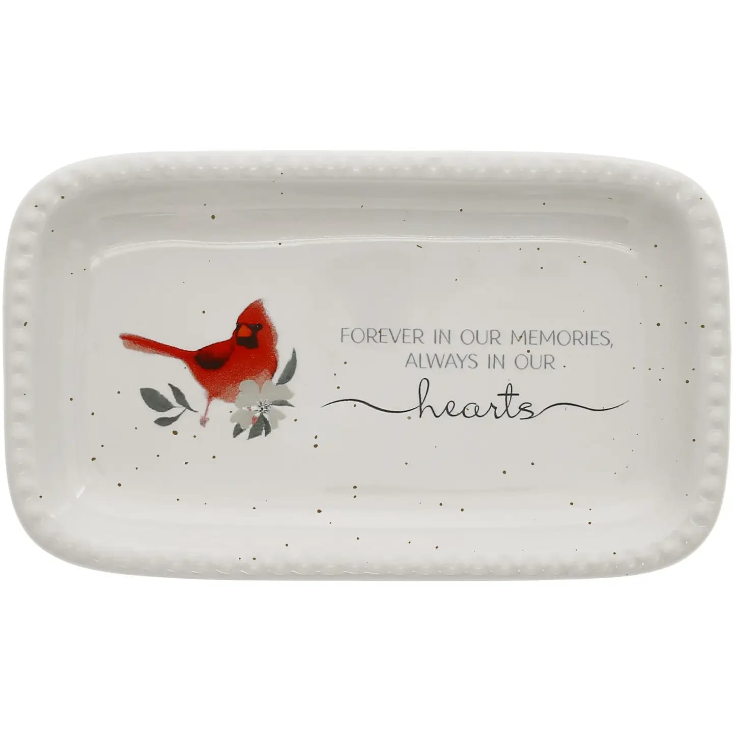 In Our Hearts - 5" X 3" Keepsake Dish -  Measuring 5 inches in length, 3 inches in width, and with a height of 0.75 inches, this memorial stoneware keepsake dish features an elegant off-white hue with a charming speckled finish. The dish is adorned with a raised dotted edging, adding a touch of grace to its design. A solitary red cardinal perches delicately on a cherry blossom branch, complemented by a gentle shade of gray. The sentiment "Forever in our memories, always in our hearts" is tenderly placed at the center of the dish, creating a poignant and comforting tribute through the glossy decals and glaze. For easy maintenance, the dish can be effortlessly wiped clean or conveniently placed in the dishwasher. The dish is elegantly wrapped with twine to enhance its delivery, ensuring a charming and thoughtful presentation without needing an additional gift box.   
