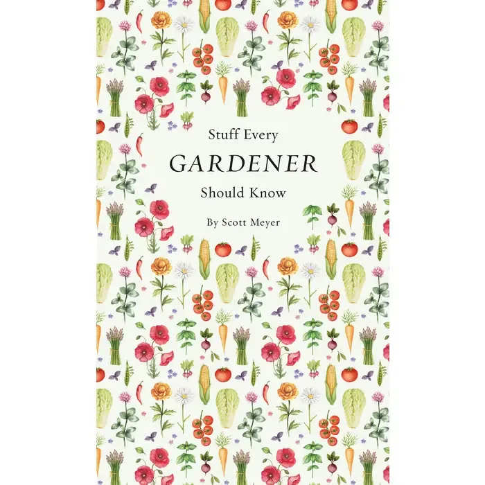 Stuff Every Gardener Should Know - Your garden is something to celebrate--it can be rewarding, beautiful, productive, and so much more. And this book can help you decide where to take it next! It features interesting and useful stuff you really should know, like the best weed control strategies, the differences between heirlooms and hybrids, how to attract wildlife, soil-building strategies, and hand tool maintenance. Whether you're new to gardening or your asparagus has been producing for decades, you'll find something new for your green thumb.