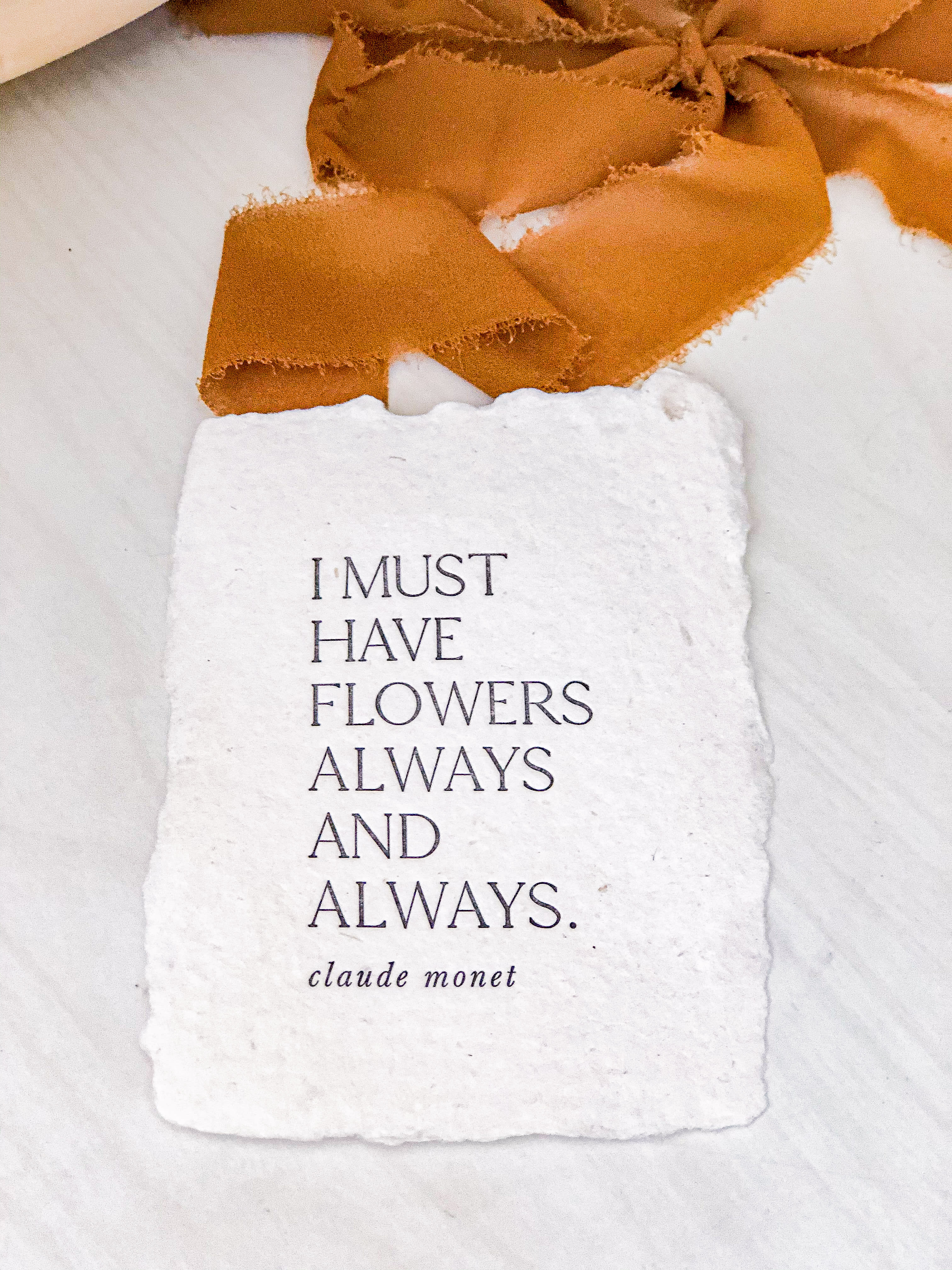 I must have Flowers always and always  - I must have flowers card