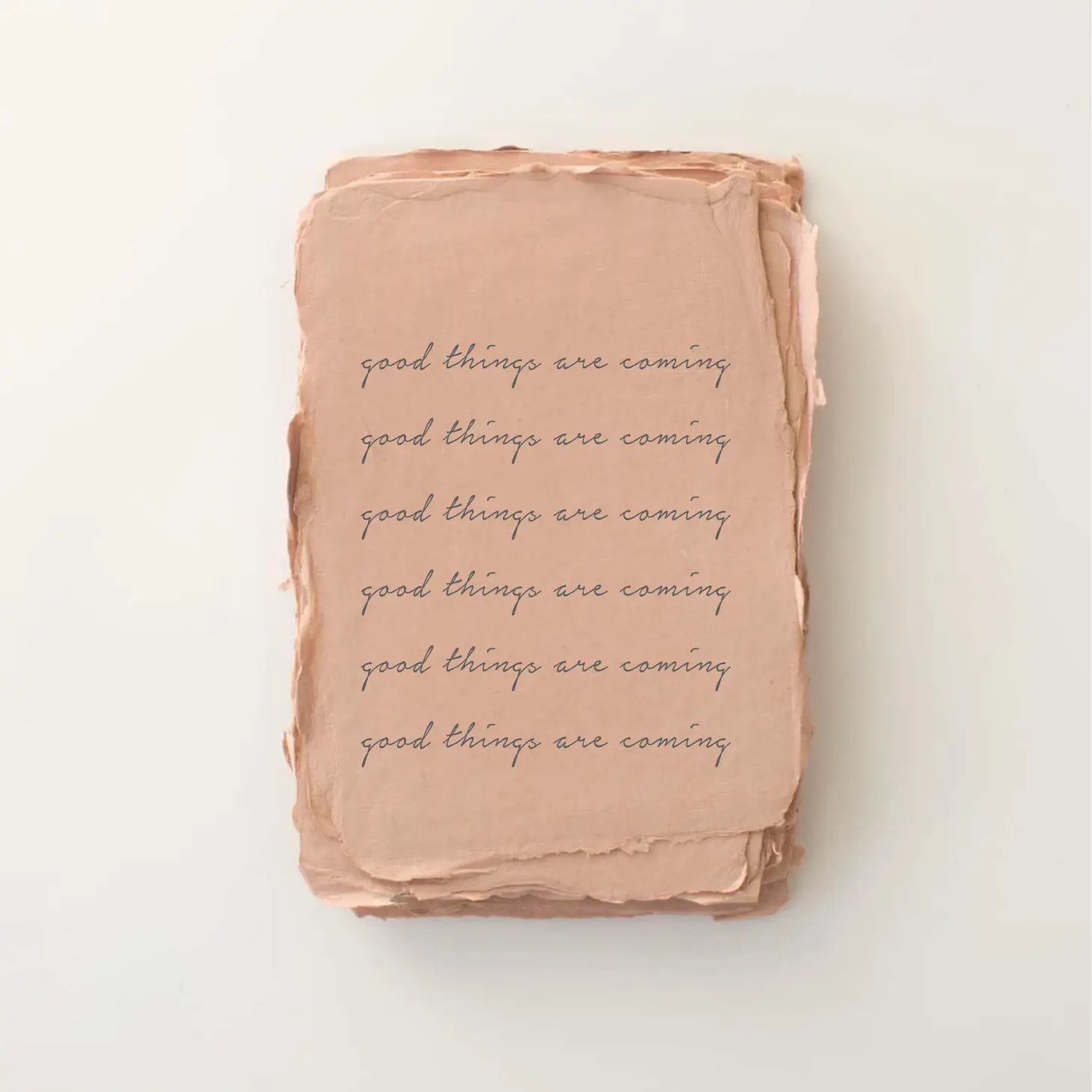 Good Things Are Coming Card  - Encouragement card 