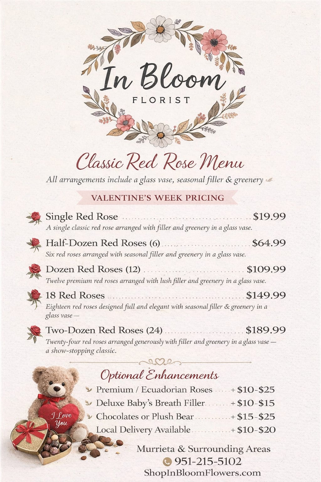 Valentines Day Specials - Valentines Day Specials can be ordered thru the Custom Arrangement tab above.