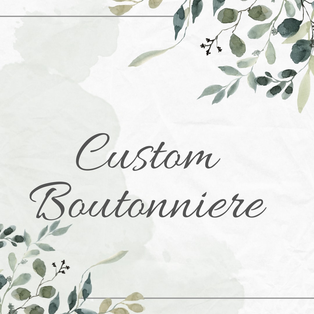 Custom Boutonniere - Design your own custom boutonniere. Please specify flower type and color and ribbon color desired. 