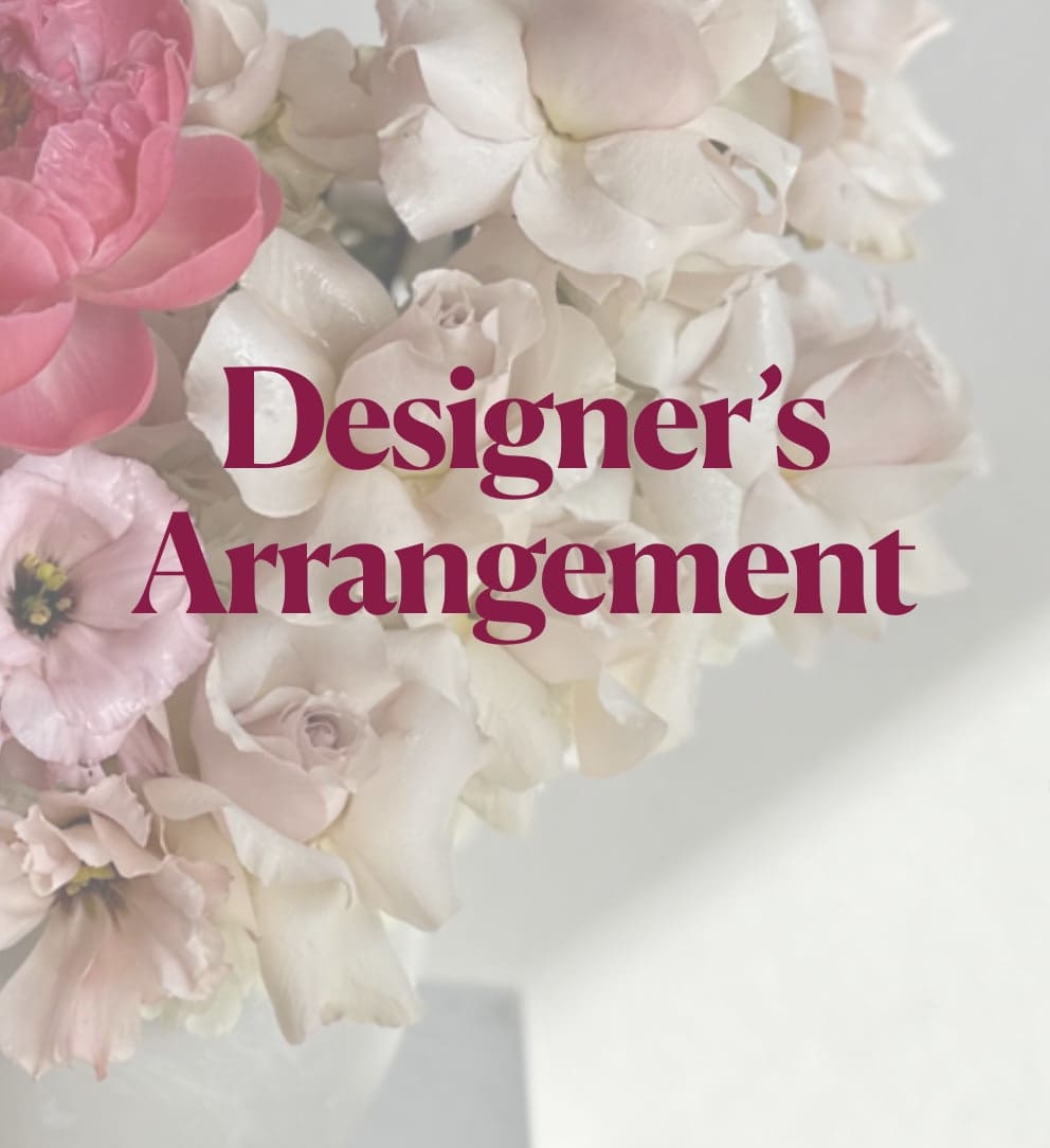 DESIGNERS CHOICE - Discover unparalleled floral perfection by allowing us to craft the ideal arrangements.  Our commitment ensures the delivery of the season's freshest and most exquisite blooms, guaranteed to elevate your experience.  Let us create the perfect arrangements for you – trust us to bring you the freshest seasonal blooms, guaranteed.