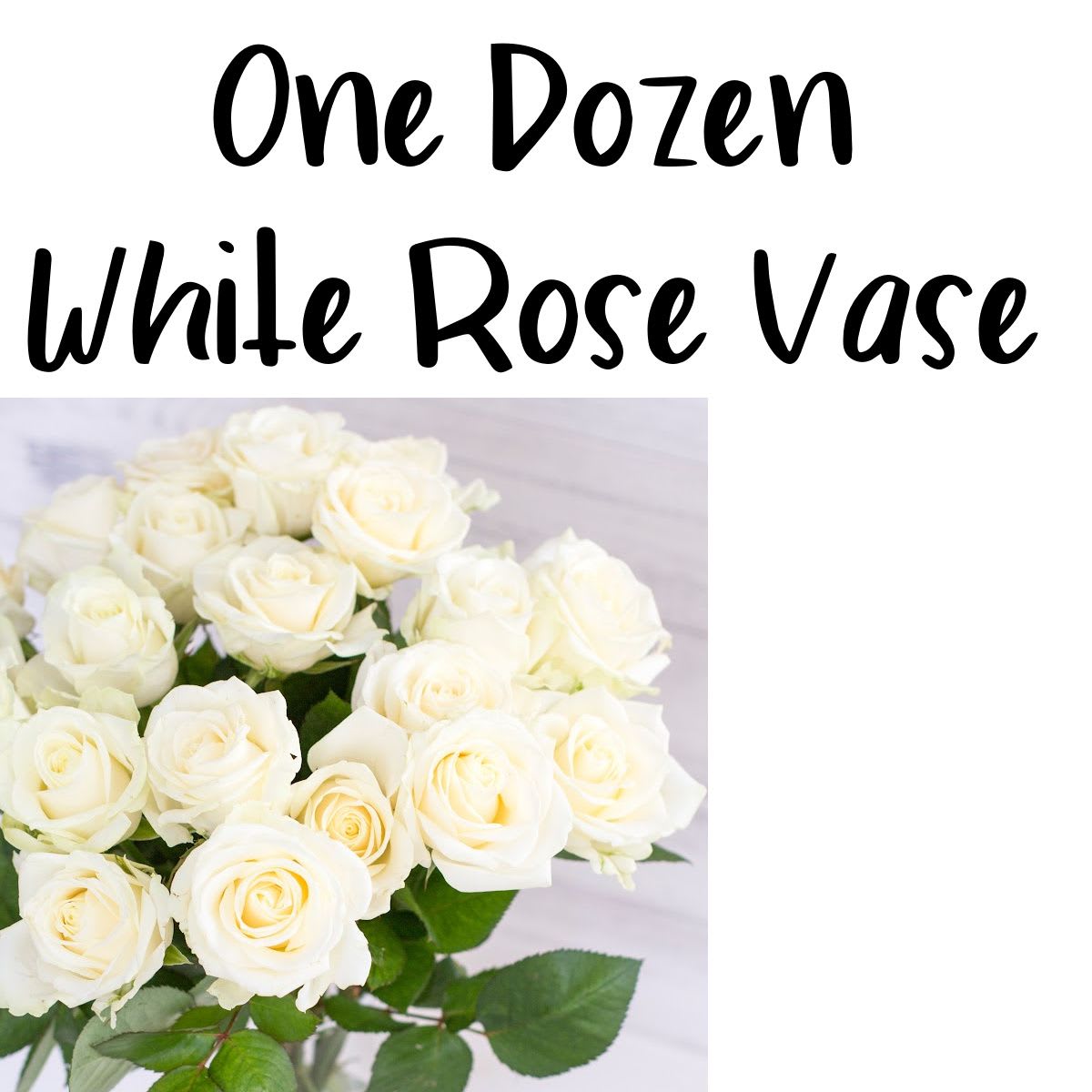 One Dozen White Rose Vase - Valentine's Day - 12 white roses in a vase with greenery and accent flowers.