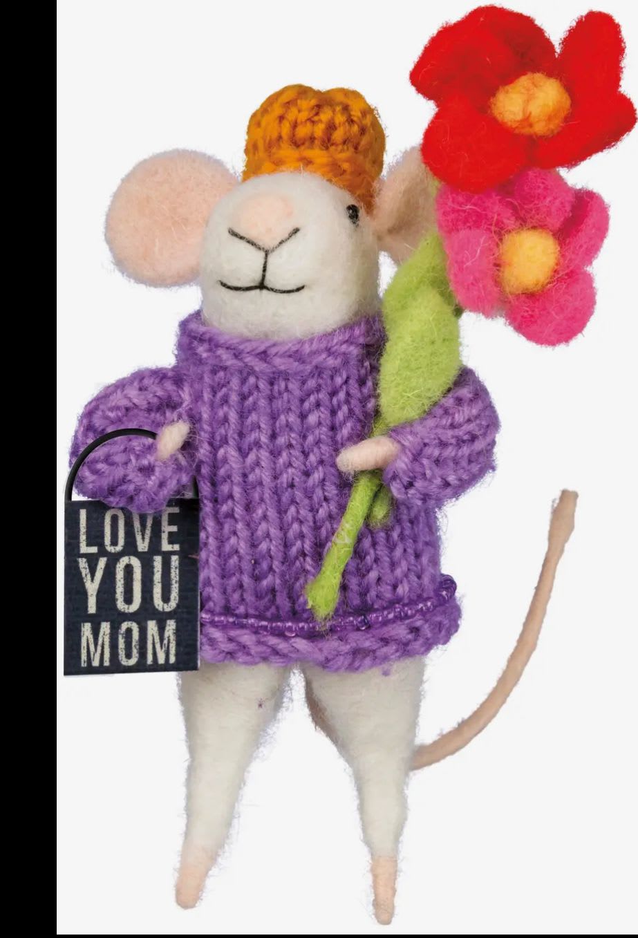 Love You Mom Mouse - Adorable felt mouse says Love You, Mom! Use as an ornament or a little decoration for your shelf or desk.  The perfect messenger for such a sweet message!