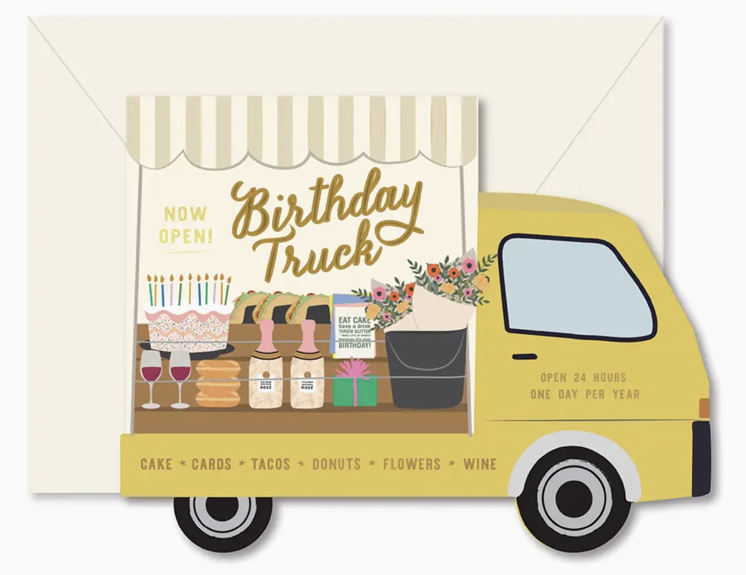 Birthday Truck Die-Cut Folded Greeting Card - Beep Beep the cutest birthday truck just rolled in with flowers, tacos, donuts, wine, and open 24 hours only 1 day per year, your birthday of course! 4.25 x 5.5 inches when folded with gold foil accents, blank interior 