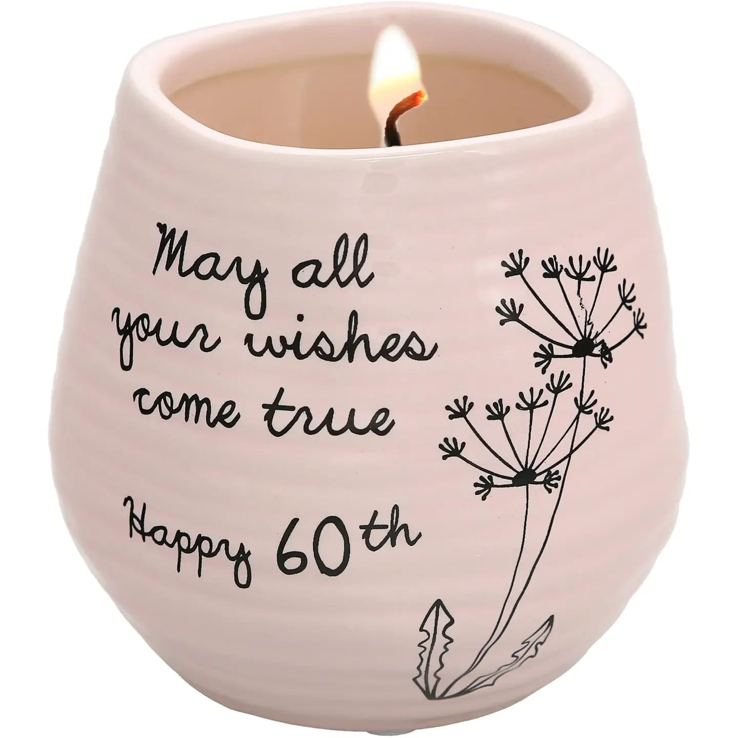 Happy 60th - 8 oz - 100% Soy Wax Candle Scent: - 8 fl. oz. candle, packaged in a printed open-faced box, is made from ceramic and 100% soy wax, has a serenity scent and feet to avoid surface scratching. "May All Your Wishes Comes True; Happy 60th" text on the front of the candle is printed, as are the accompanying dandelion details. Wipe clean with a damp cloth. Always take care around an open flame. Great for those who wish to celebrate their 60th birthday.  