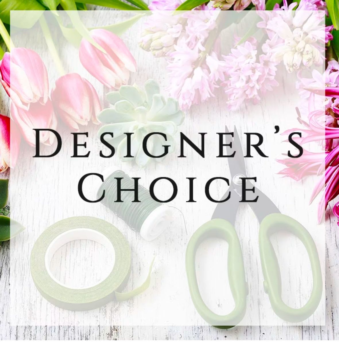 Bouquet Designer's Choice - Let our designer create a beautiful bouquet arrangement with the freshest flowers of this season!