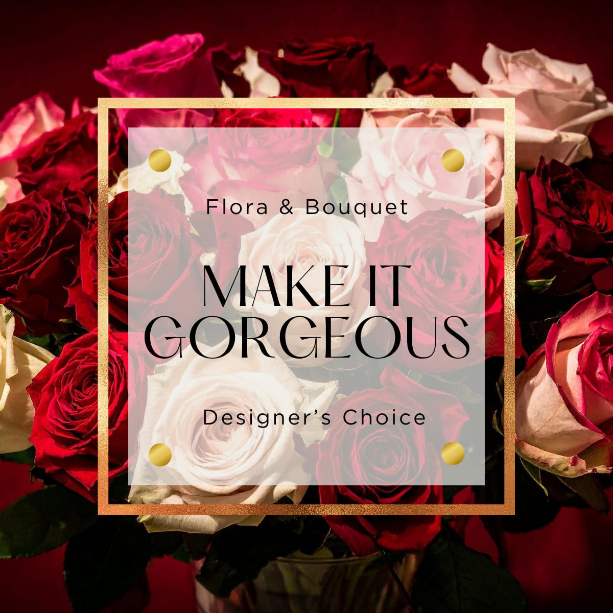 Designer’s Choice | Make It Gorgeous - Designer’s Choice | Make It Gorgeous. We’ll create something beautiful in a wide glass vase, a tall vase, or a paper gift box. The perfect floral gift for very special occasions—anniversaries, congratulations, and more! Send this floral gift to your loved ones.