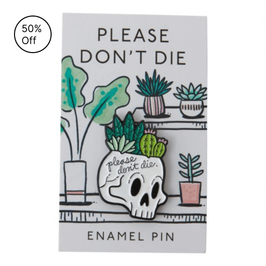 SALE 50% OFF - Enamel Pin | Please Don't Die - Please Don't Die Enamel Pin Dimensions: 1.0 x 0.25 x 1.25