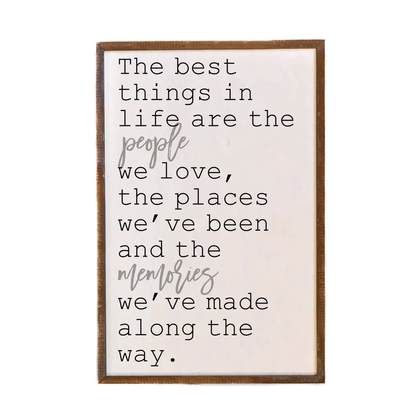 The Best Things in Life Rustic Wall Art  - 10x10 wooden Frame