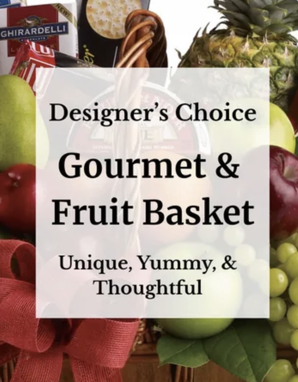 Gourmet &amp; Fruit Basket - A thoughtfully curated selection of fresh fruit and gourmet treats, hand-picked by our designers for a balanced, flavorful, and satisfying assortment.