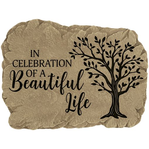 "BEAUTIFUL LIFE" GARDEN STONE - Garden stones are cast in resin and hand painted to emulate the look of real stone. A keyhole hanger is cast in back for easy hanging or the garden stones can be placed on the ground.  W: 10.5" H: 8" D: 1"