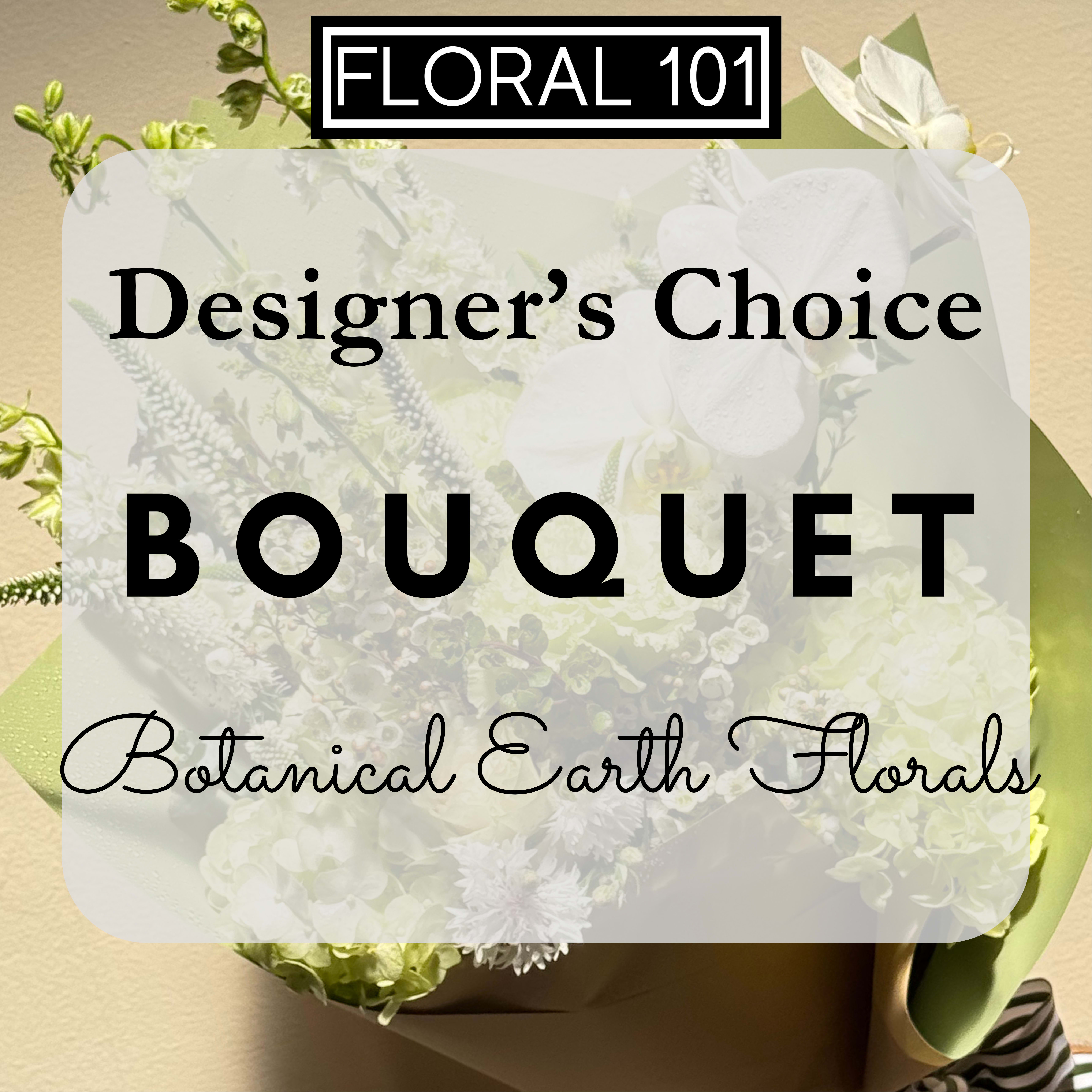 Graphic of a designer’s choice bouquet with mixed white flowers and text overlay.