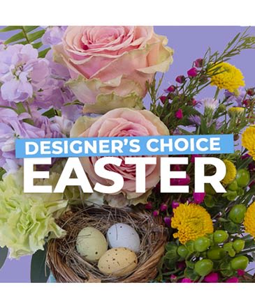Designer's Choice - Easter - Beautiful floral arrangement made from our freshest cut flowers received that day!