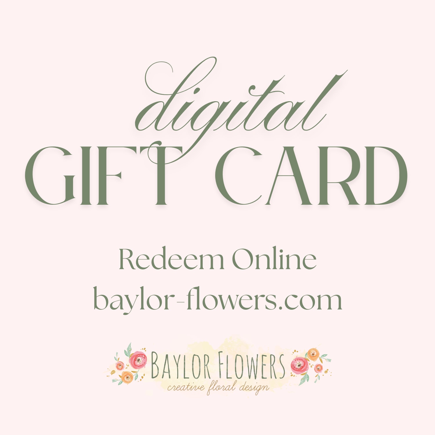 Pink digital gift card with Baylor Flowers branding and website text