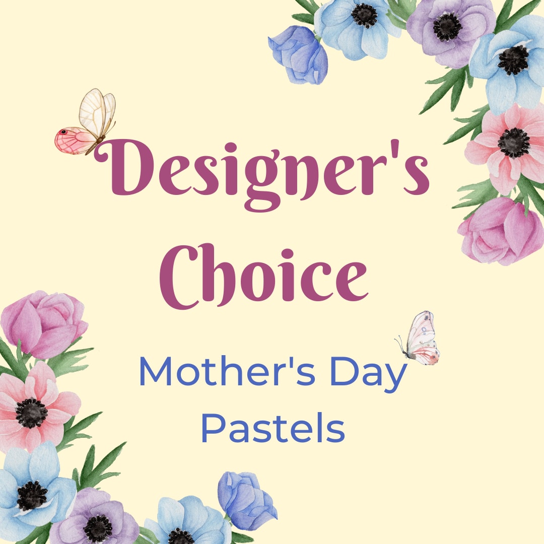 Pastel illustration of pink and blue flowers with butterflies framing the text Designer's Choice Mother's Day Pastels.