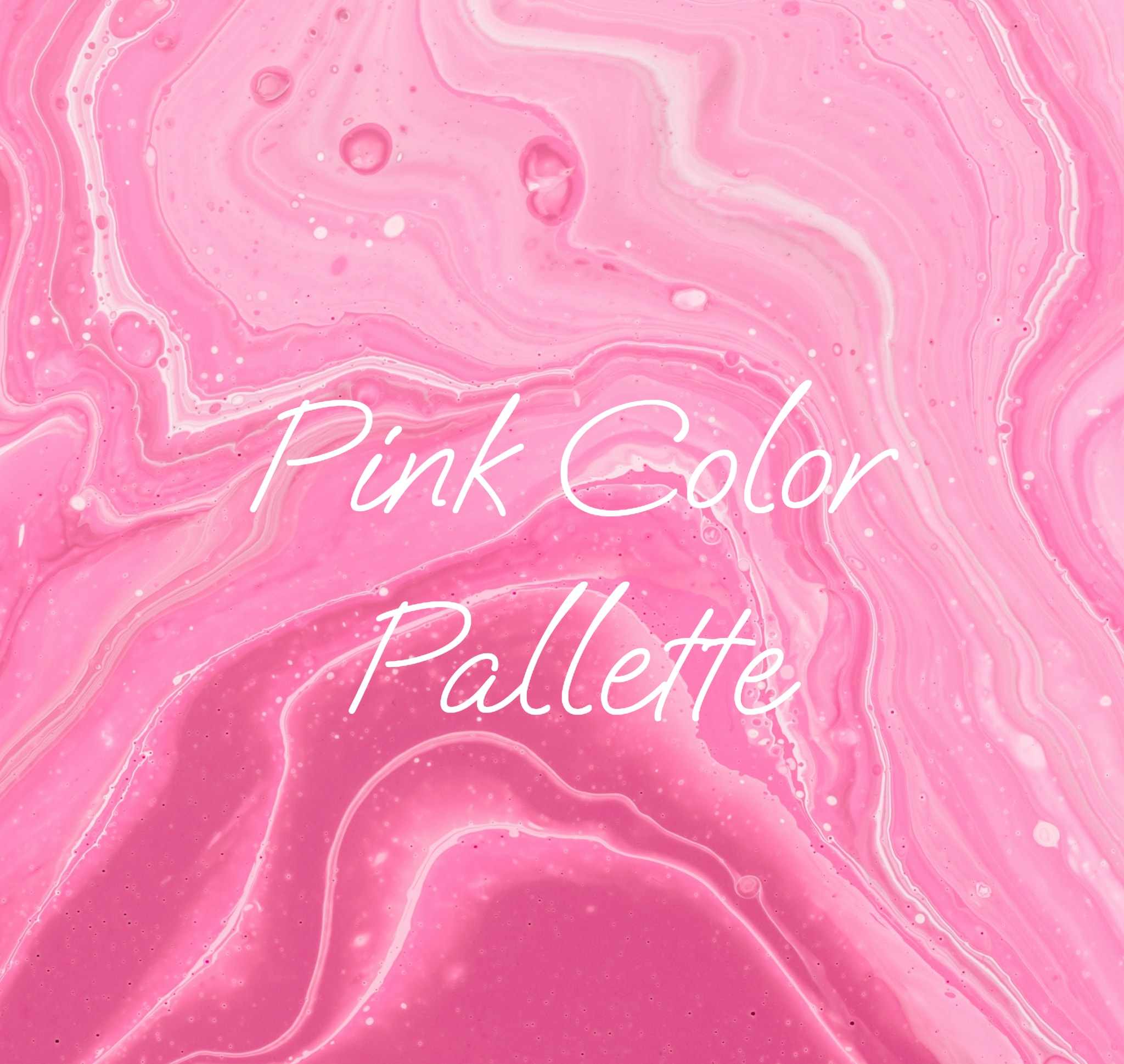 Pink marbled background with the words Pink Color Palette