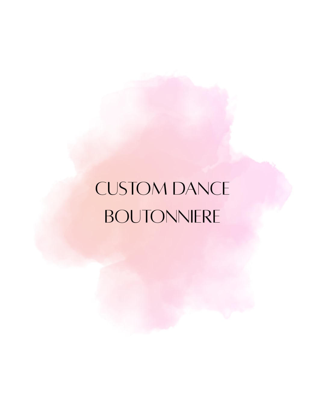 Text custom dance boutonniere over a soft pink watercolor background
