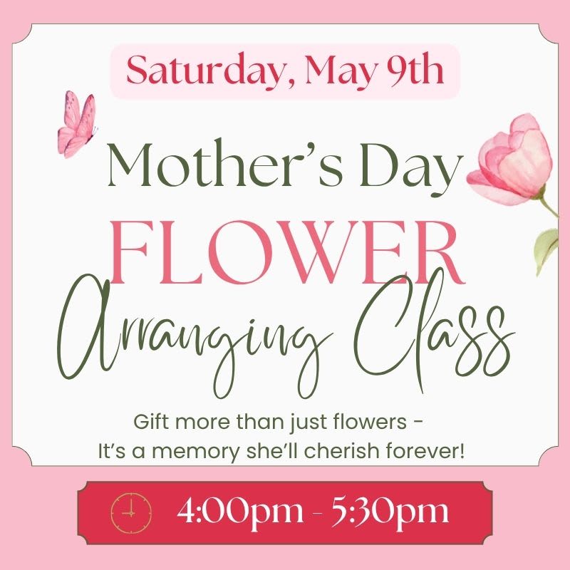 Mother's Day Class 4:00pm - 5:30pm - PLEASE NOTE: You have selected the class time slot of 4:00pm - 5:30pm on Saturday 5/09/26 ONE TICKET IS REQUIRED PER PERSON!  Each ticket includes: One seat in class, Step by step design tips from the instructor,  &amp; All of the supplies needed to create an arrangement with a value of $50  Lily Flower Floral Designs 147 Main Street, Suncook NH