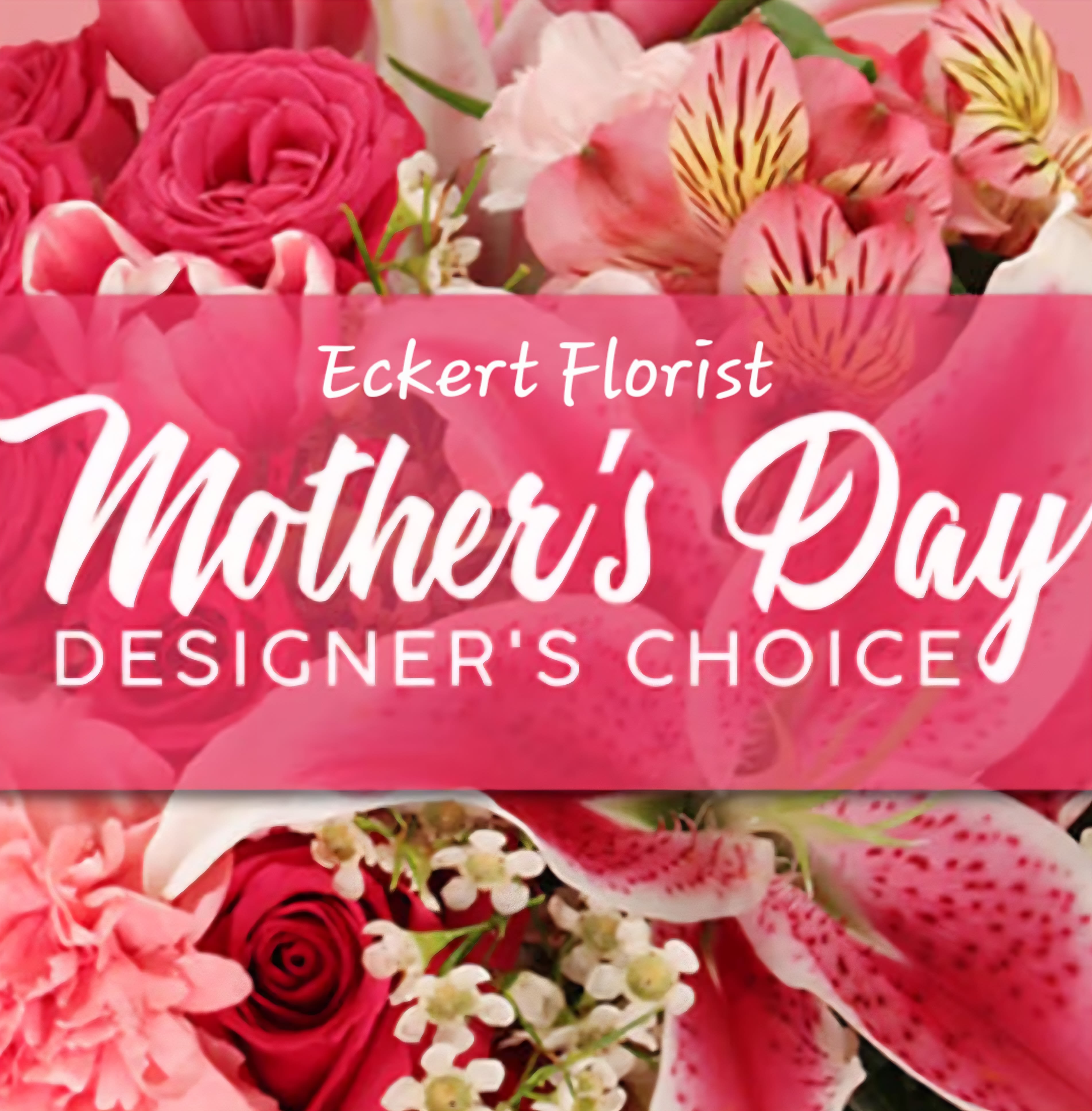 Eckert Florist's Mother's Day Designer's Choice Bouquet - Arranged in a glass vase, our designer will pick the finest variety of fresh cut seasonal blooms available.