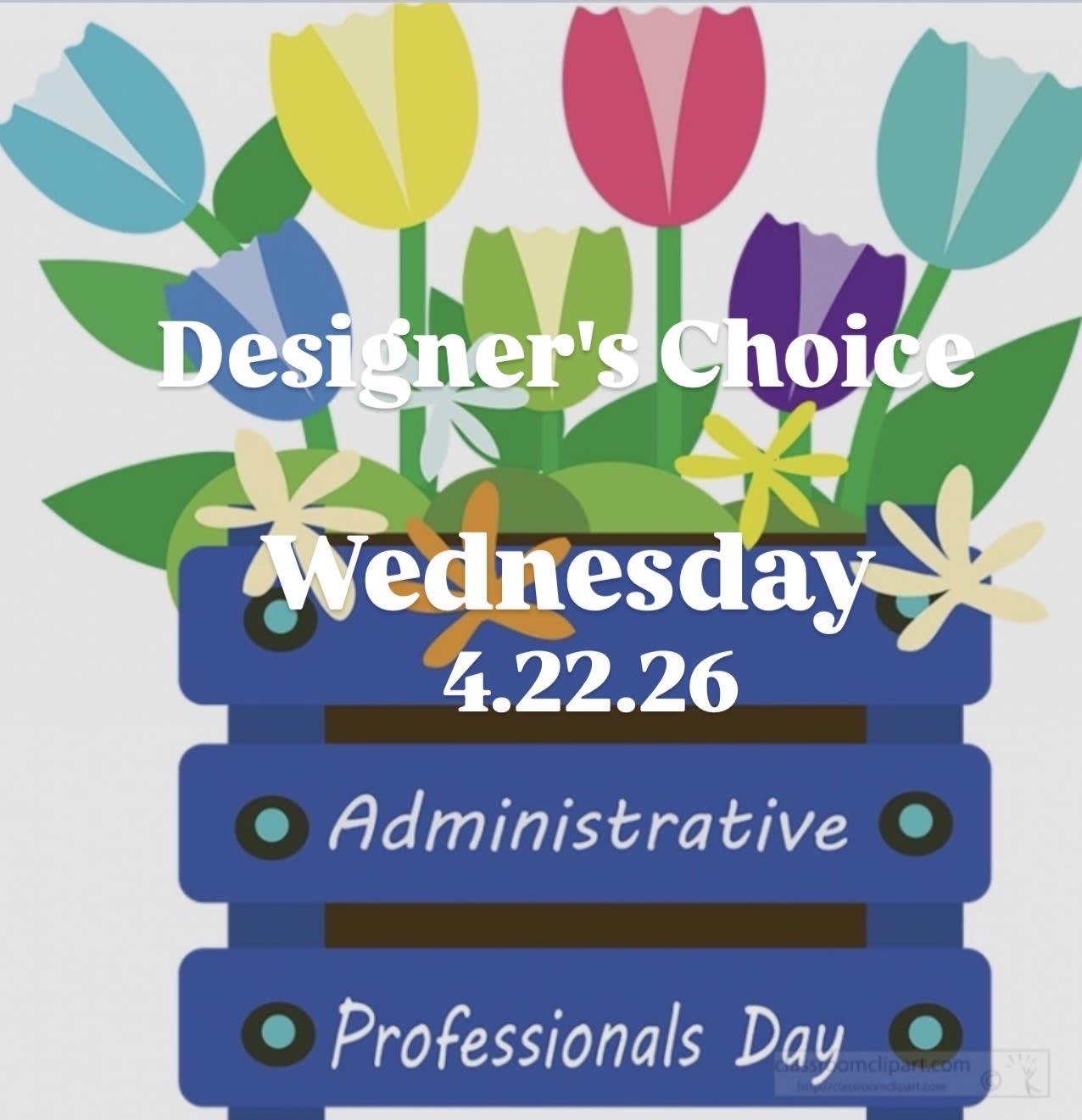 Graphic of colorful tulips in a blue crate with event text