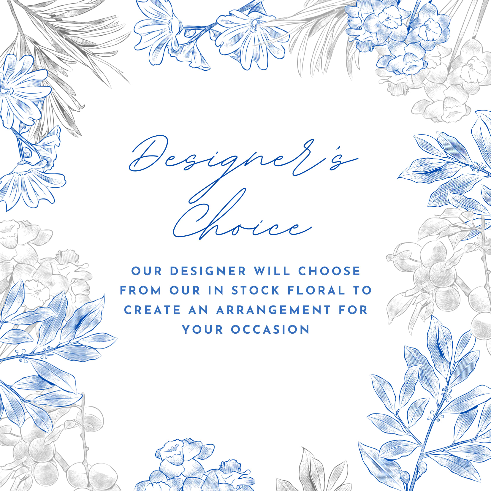 Blue floral border with the words Designer's Choice in the center