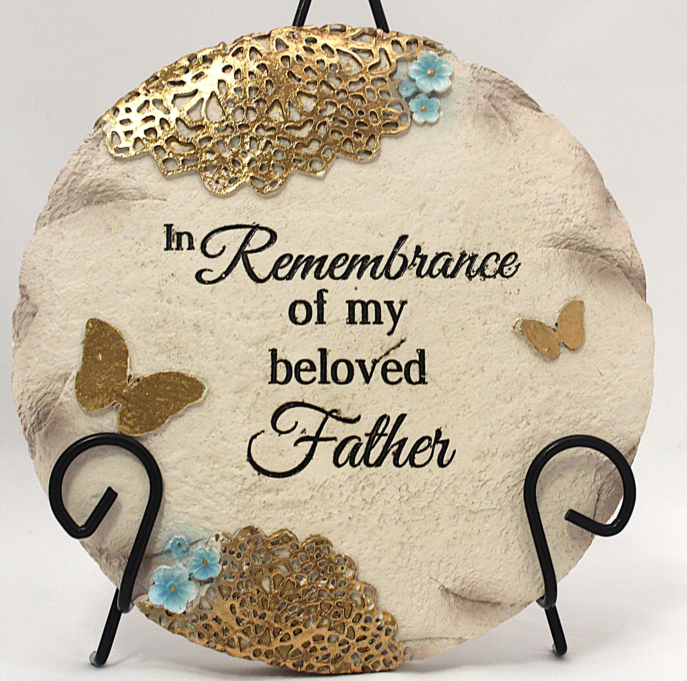 Beloved Father - Beloved Father 9 1/2 Inches In Remembrance of my beloved Father *Display stand sold separately