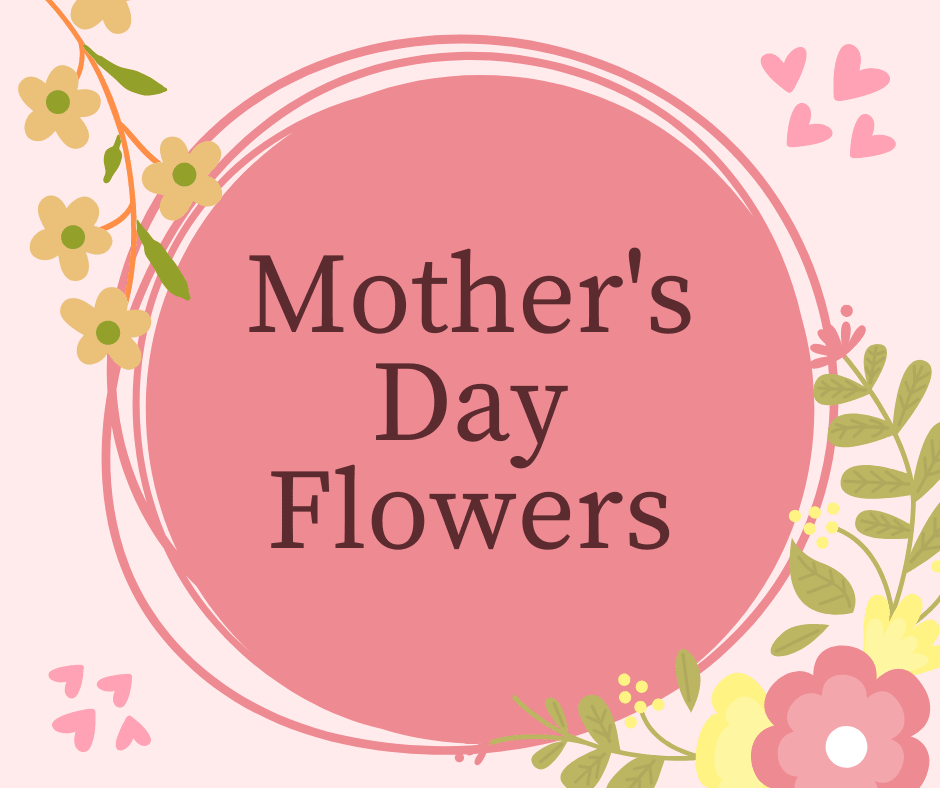 Mother's Day floral graphic with pink hearts and flowers