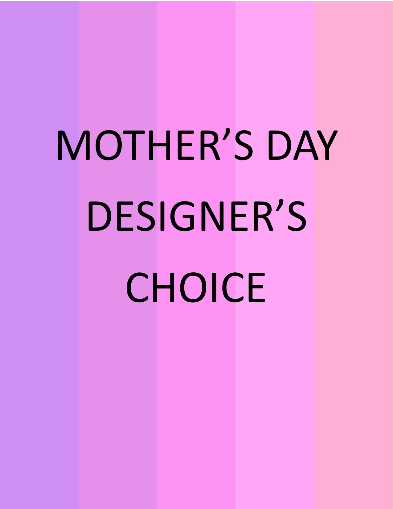 Pink and purple text graphic reading Mother's Day Designer's Choice