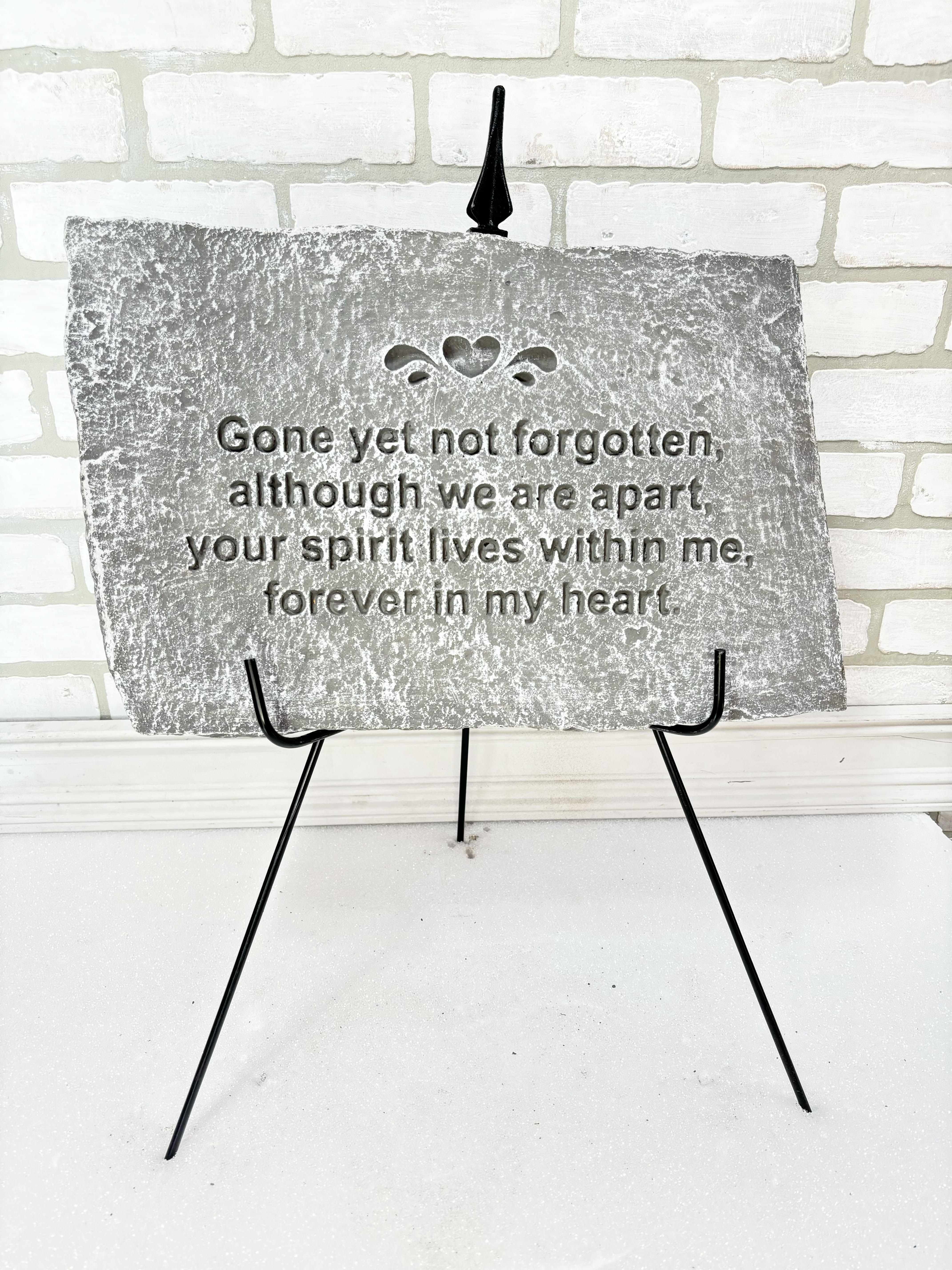 Gone Yet Not Forgotten Memorial Stone - "Gone yet not forgotten, although we are apart, your spirit lives within me, forever in my heart." 