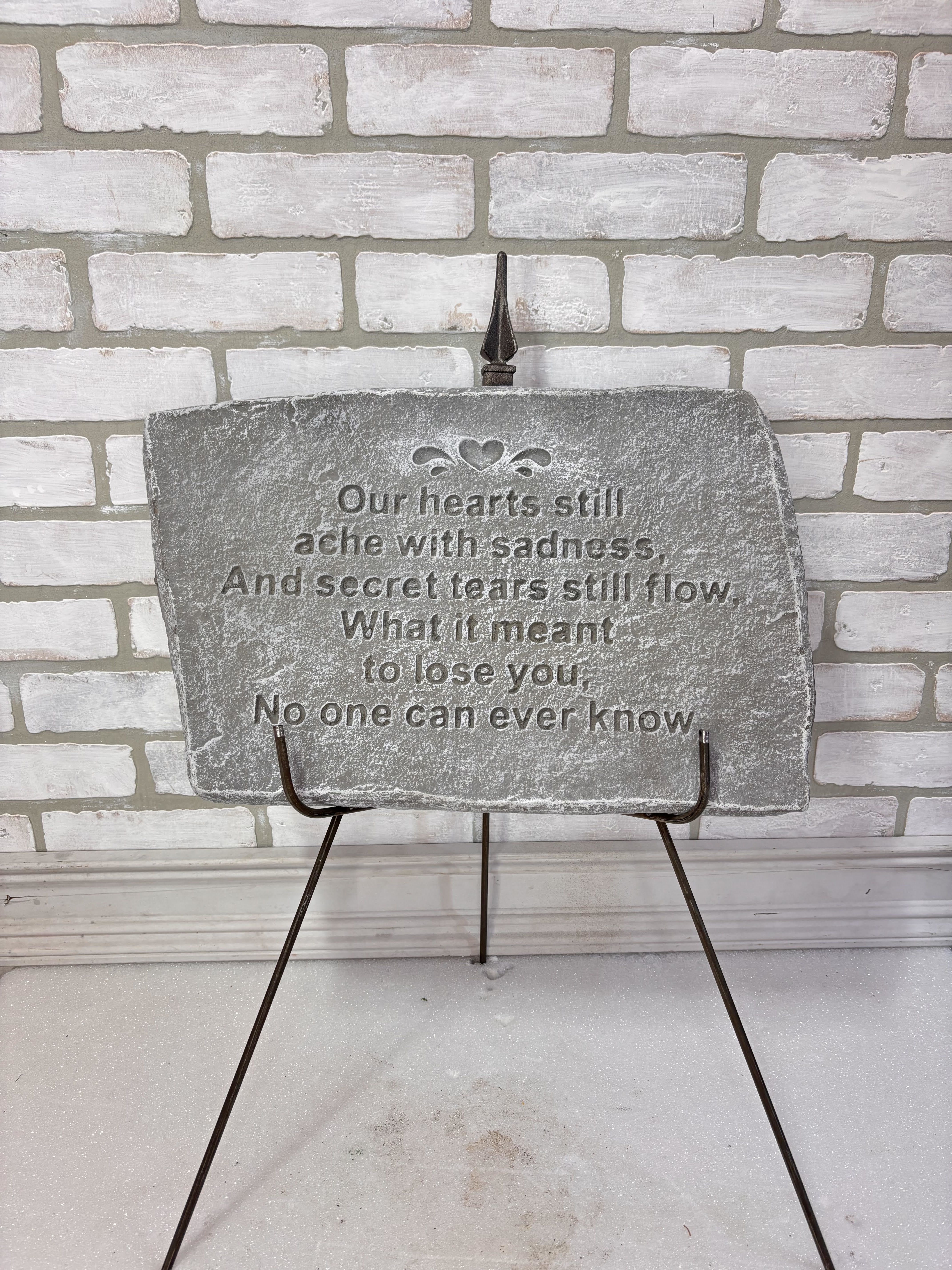 Our Hearts Still Ache Memorial Stone - "Our hearts still ache with sadness, and secret tears still flow, what it meant to lose you, no one can ever know."