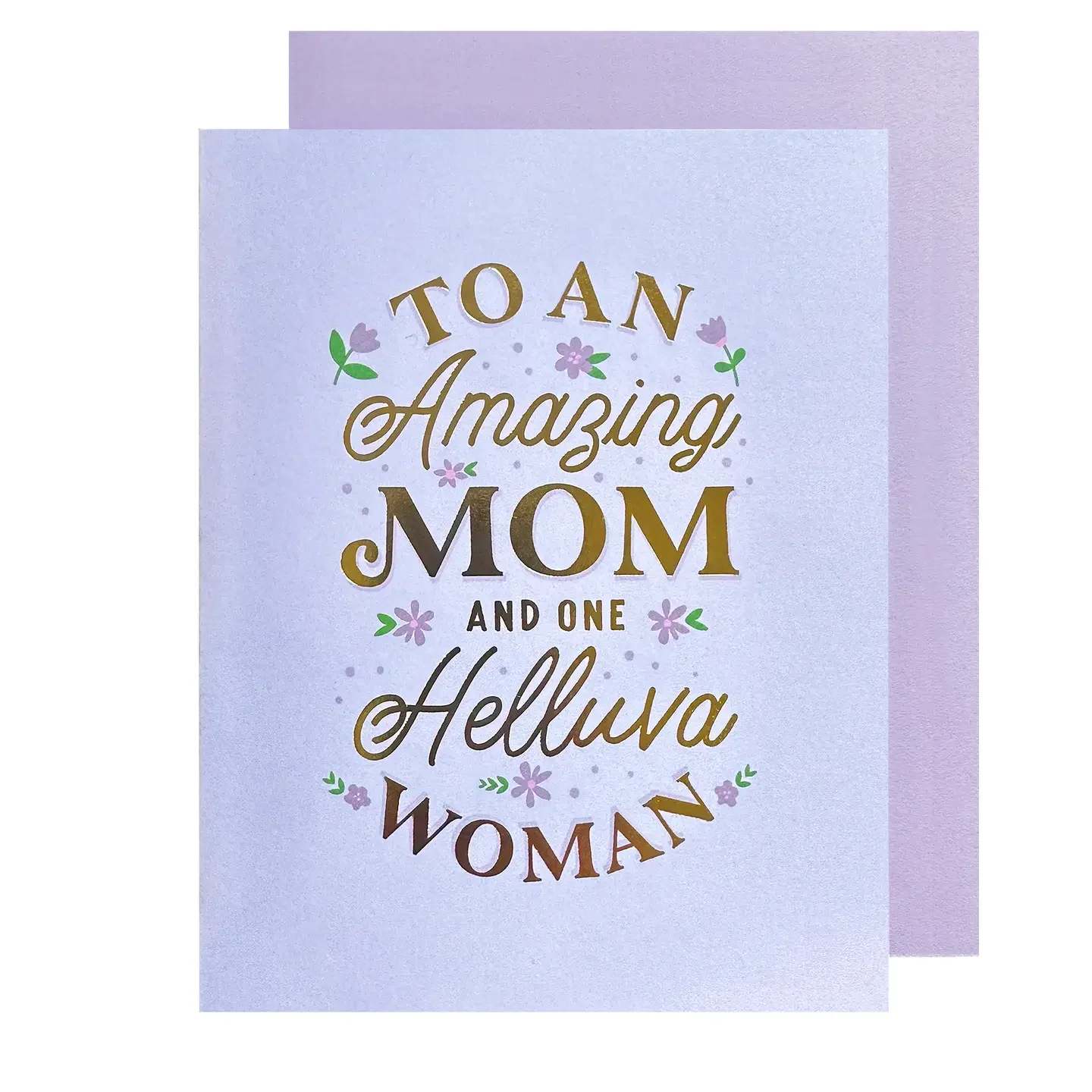Mothers Day - Helluva Woman  - Blank inside Beautiful bright color Gold Foil 100lb Heavyweight Cardstock