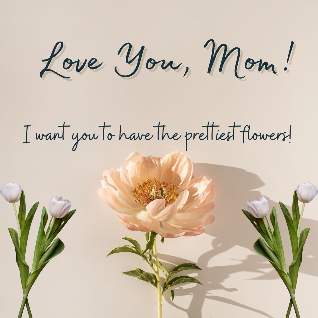 Peach flower with two white tulips and a Mother's Day message