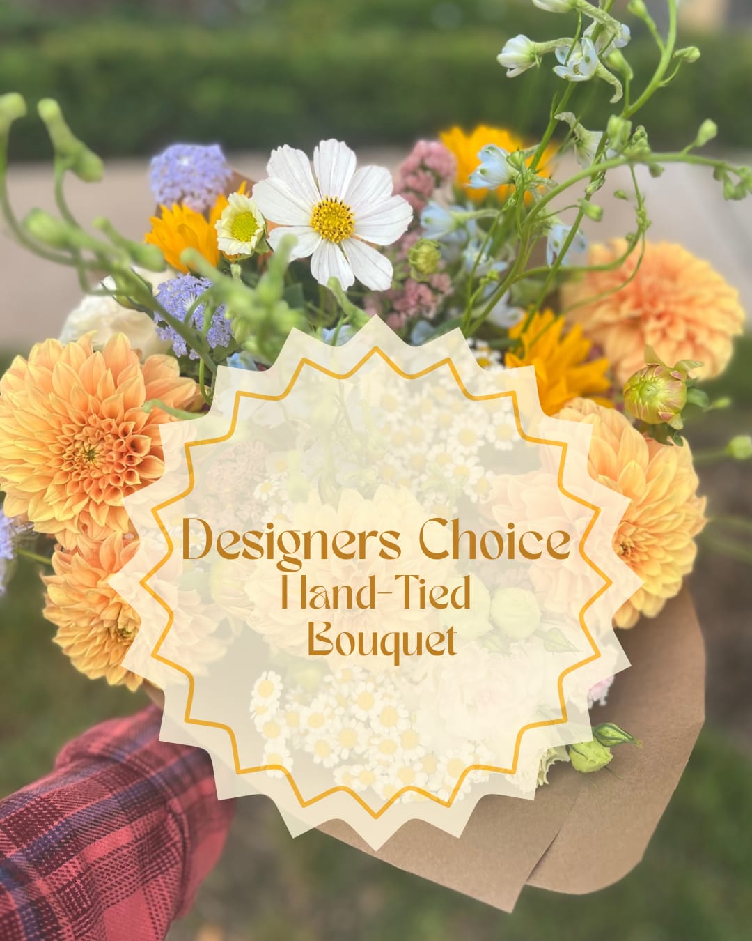 Designer’s Choice Hand-Tied Seasonal Bouquet - Full and lush seasonal flowers are mixed with airy and organic elements to create a stunning bouquet for your loved one. Allow us to design and create a unique and one of a kind bouquet for your recipient. Flowers are hand-tied with ribbon and wrapped with paper. 