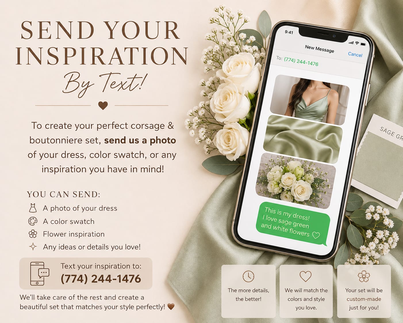 Custom Prom Corsage &amp; Boutonniere Set - Looking for something custom made just for you?   Send us a photo of your dress, color swatch, Pinterest inspiration, or any details you love, and we’ll create a beautifully coordinated corsage &amp; boutonniere set designed to match your style perfectly.  Each set is thoughtfully designed using fresh flowers, premium ribbons, and carefully selected details to complement your prom look and personal style.  You can send: • A photo of your dress • A color swatch • Flower inspiration • Pinterest photos • Any colors or details you love  Includes: • Wrist corsage • Matching boutonniere • Fresh flowers • Ribbon detailing • Personalized color coordination  Text your inspiration to: (774) 244-1476  
