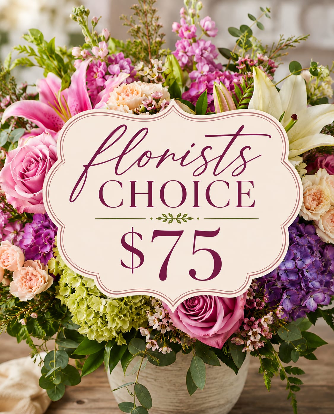 Florist’s Choice $75 - Let our florist put together a beautiful bouquet of their choice for you. Each unique vase arrangement is designed locally using the freshest blooms available.
