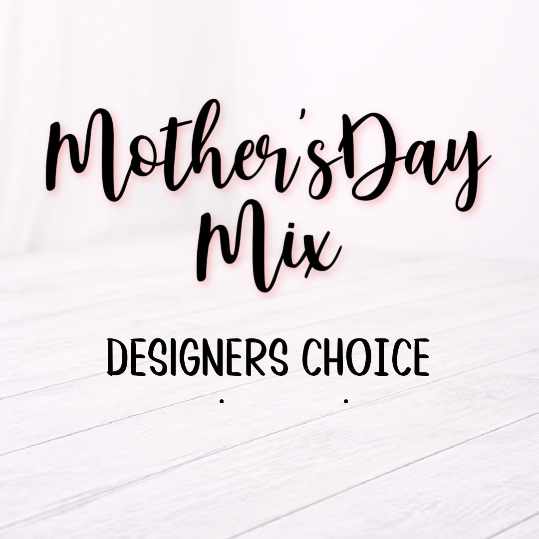 Text reading "Mother's Day Mix" and "Designers Choice" on a white background