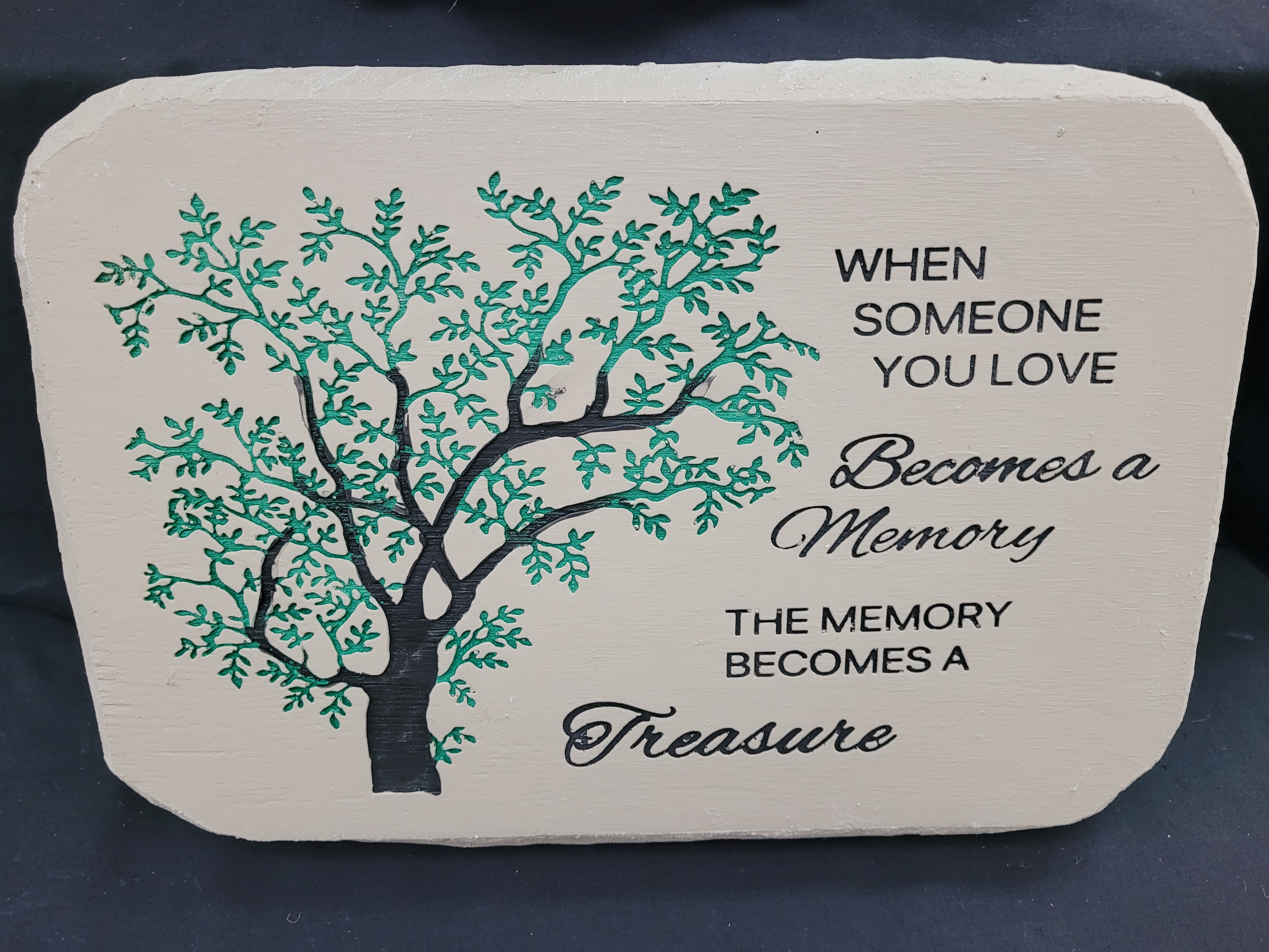 "When Someone You Love" Concrete Stone with Easel - 14"x10" concrete stone with green tree design