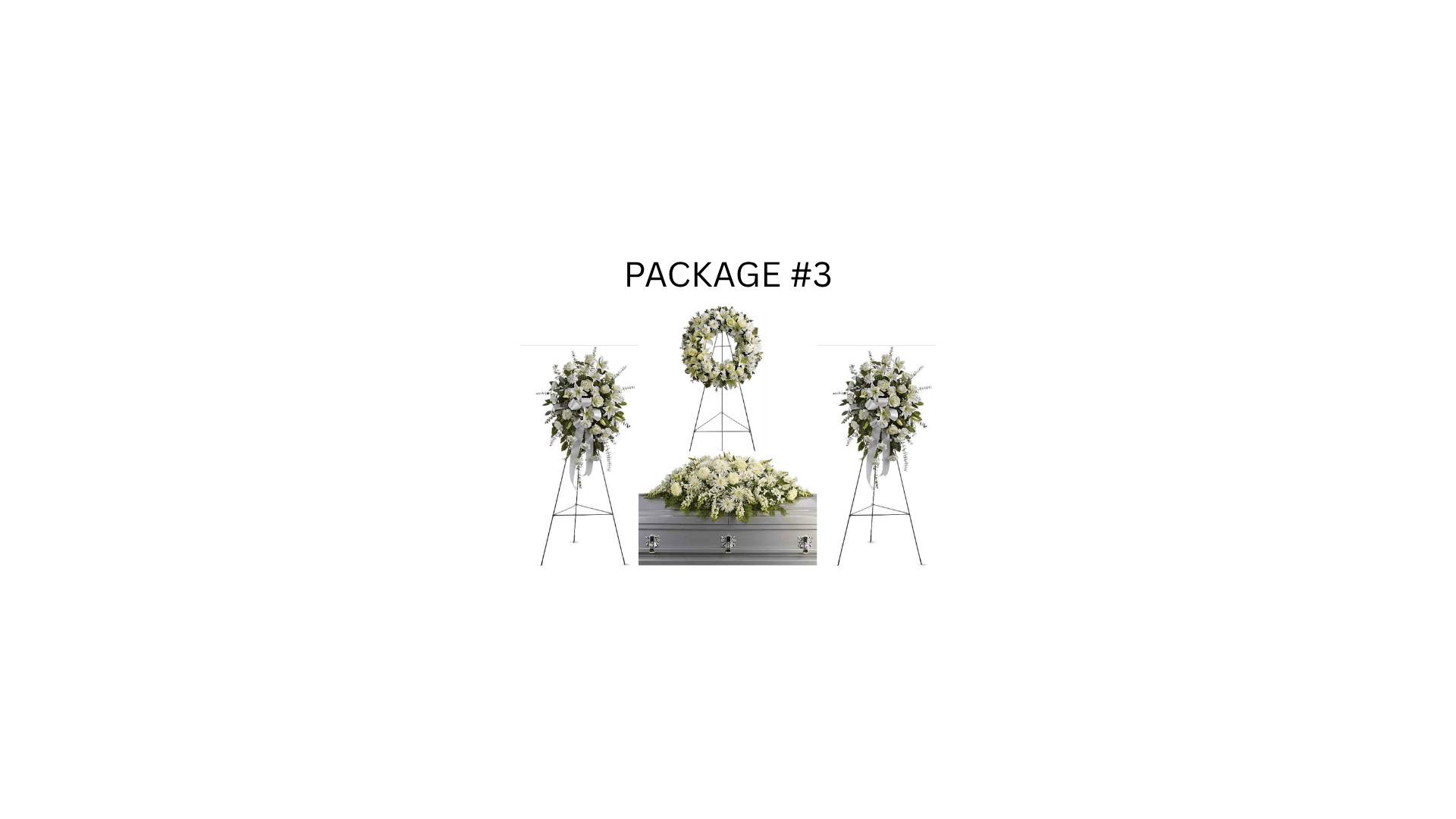 PACKAGE #3 - A timeless and elegant floral tribute designed to honor and celebrate a loved one's life.